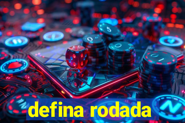 defina rodada